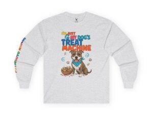 Dog Treat Machine Long Sleeve Tee — Cute Pup Graphic & "I'm Just My Dog's Treat Machine"